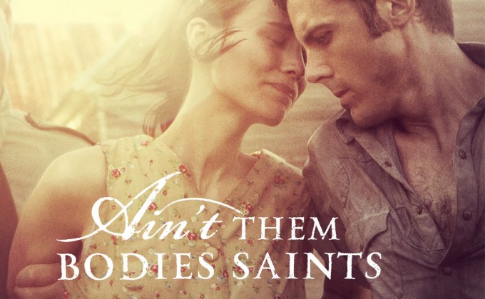 Ain’t them Bodies Saints นานแค่ไหน…ถ้าใจจะอยู่เพื่อเธอ