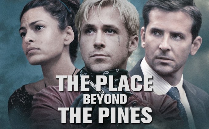 The Place Beyond The Pines พลิกชะตาท้าหัวใจระห่ำ